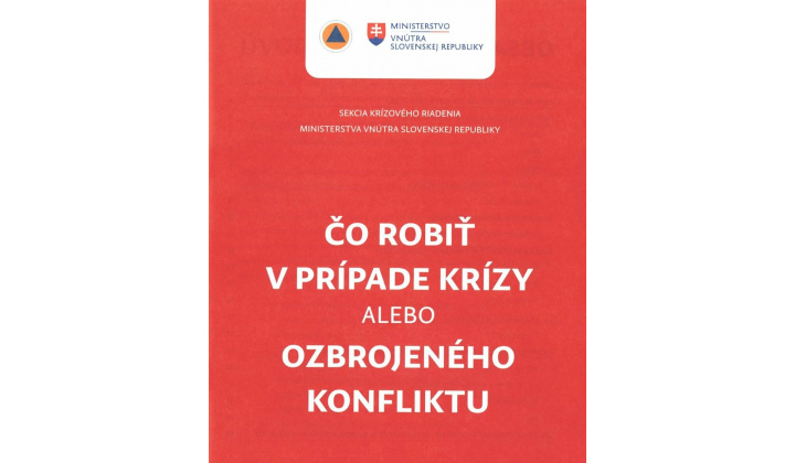 Čo robiť v prípade krízy alebo ozbrojeného konfliktu
